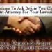 Important Questions To Ask Before Hiring An AZ Lawsuit Attorney